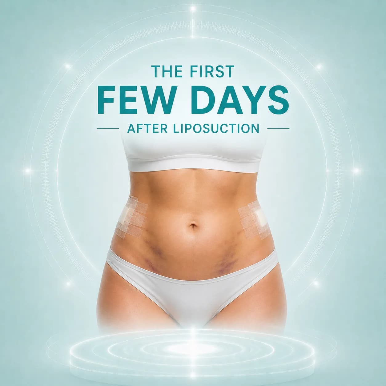 The First Day After Liposuction