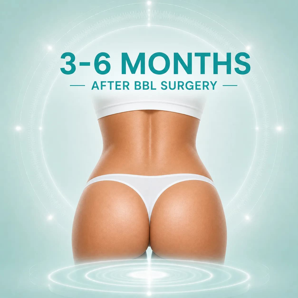 Months 3–6 After BBL Surgery